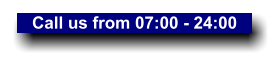 Call us from 07:00 - 24:00